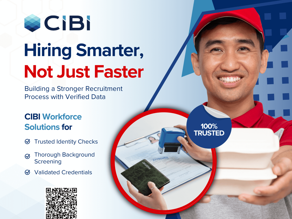 CIBI Information Inc. employers to strengthen their recruitment process through its Workforce Solutions suite—offering robust identity verification, thorough background screening, and accurate credential validation./ Contributed photo